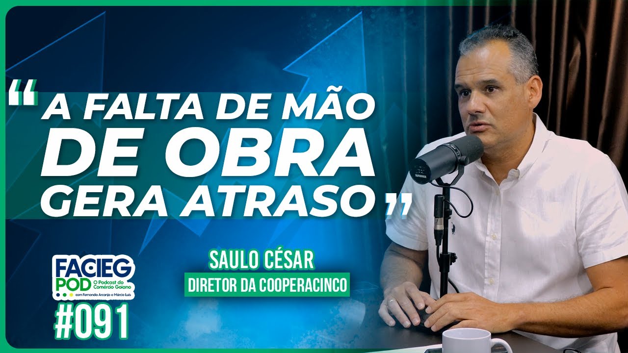FACIEGPOD #091 - SAULO CEZAR [DIRETOR DA COOPERACINCO]