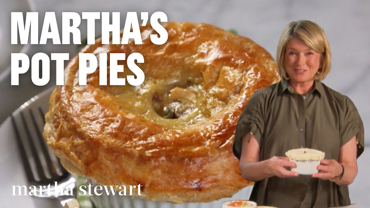 Martha Stewart's Best Pot Pie Recipes | Chicken, Beef Short Rib, Plus Homemade Pastry