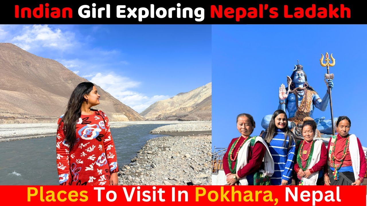 भारतीय युवती नेपाल भ्रमणमा आएकी छिन् ||Indian Girl Exploring Pokhara Nepal || Jomsom Mustang Vlog
