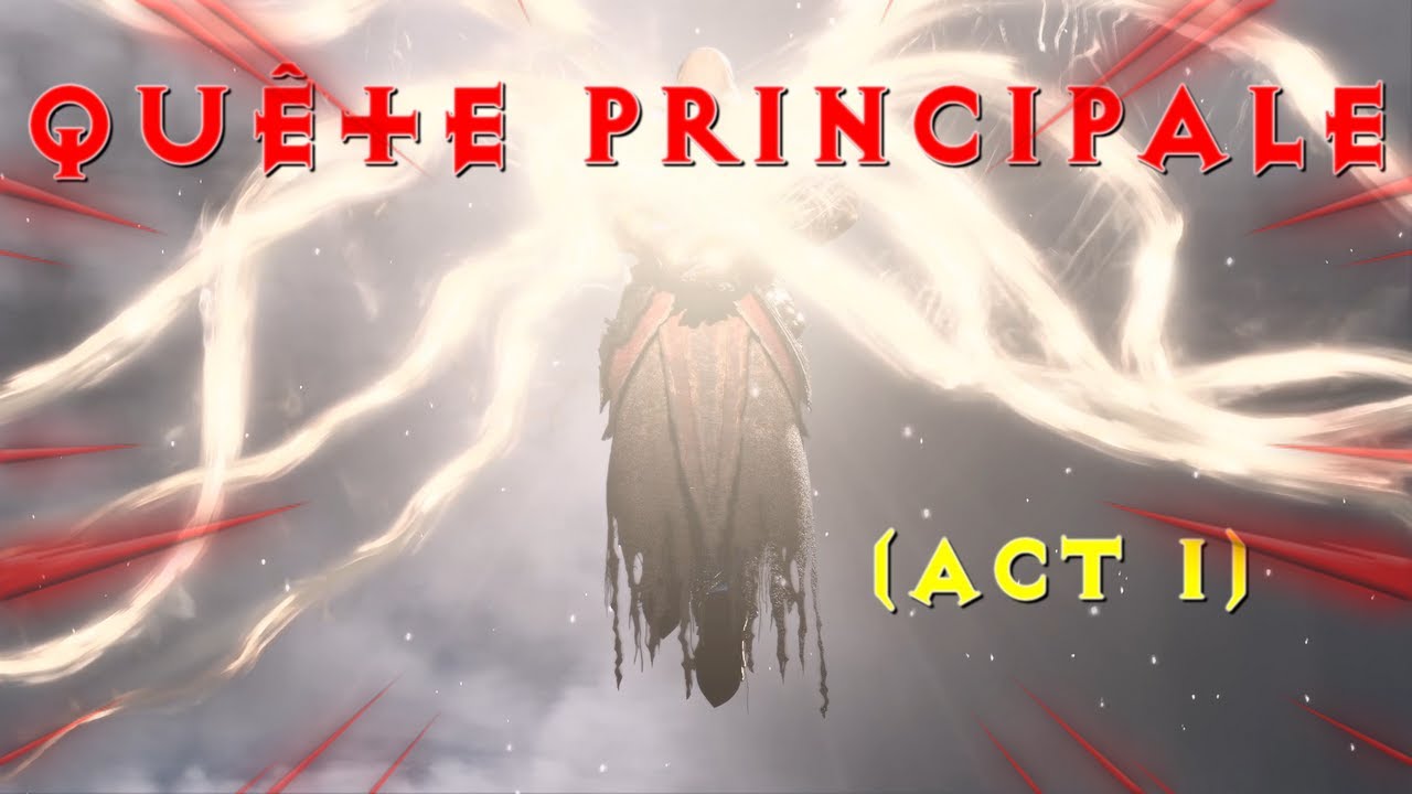 Qu&ecirc;te Principale Act I (Diablo IV)