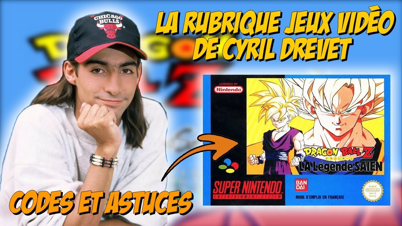 [NOSTALGIE] La rubrique jeux video de Cyril Drevet - Dragon Ball Z : La légende Saien (SNES) (1994)