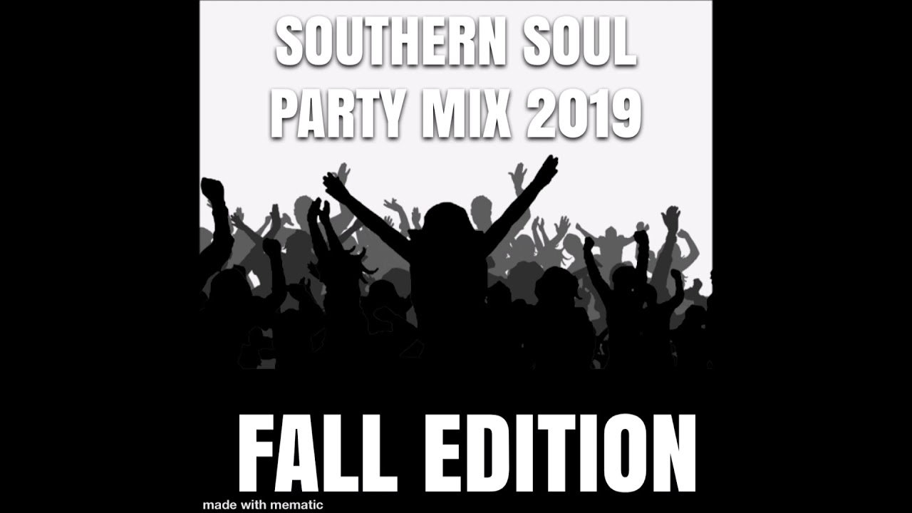 SOUTHERN SOUL ULTIMATE  PARTY MIX  2019 FALL EDITION DJ BARAKAYD