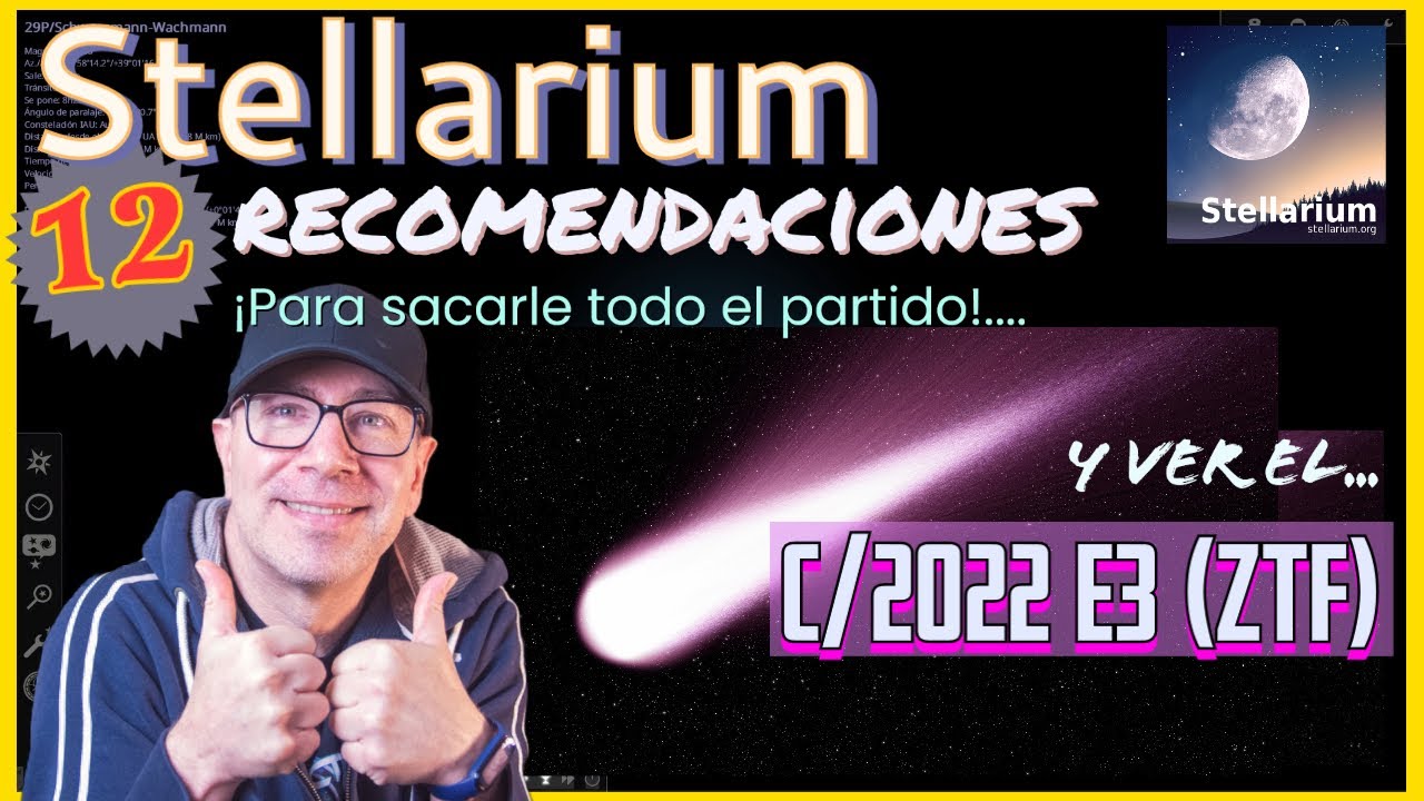 Stellarium - ¡12 pistas para explorar el universo desde tu PC y ver el cometa C/2022 E3 (ZTF)!