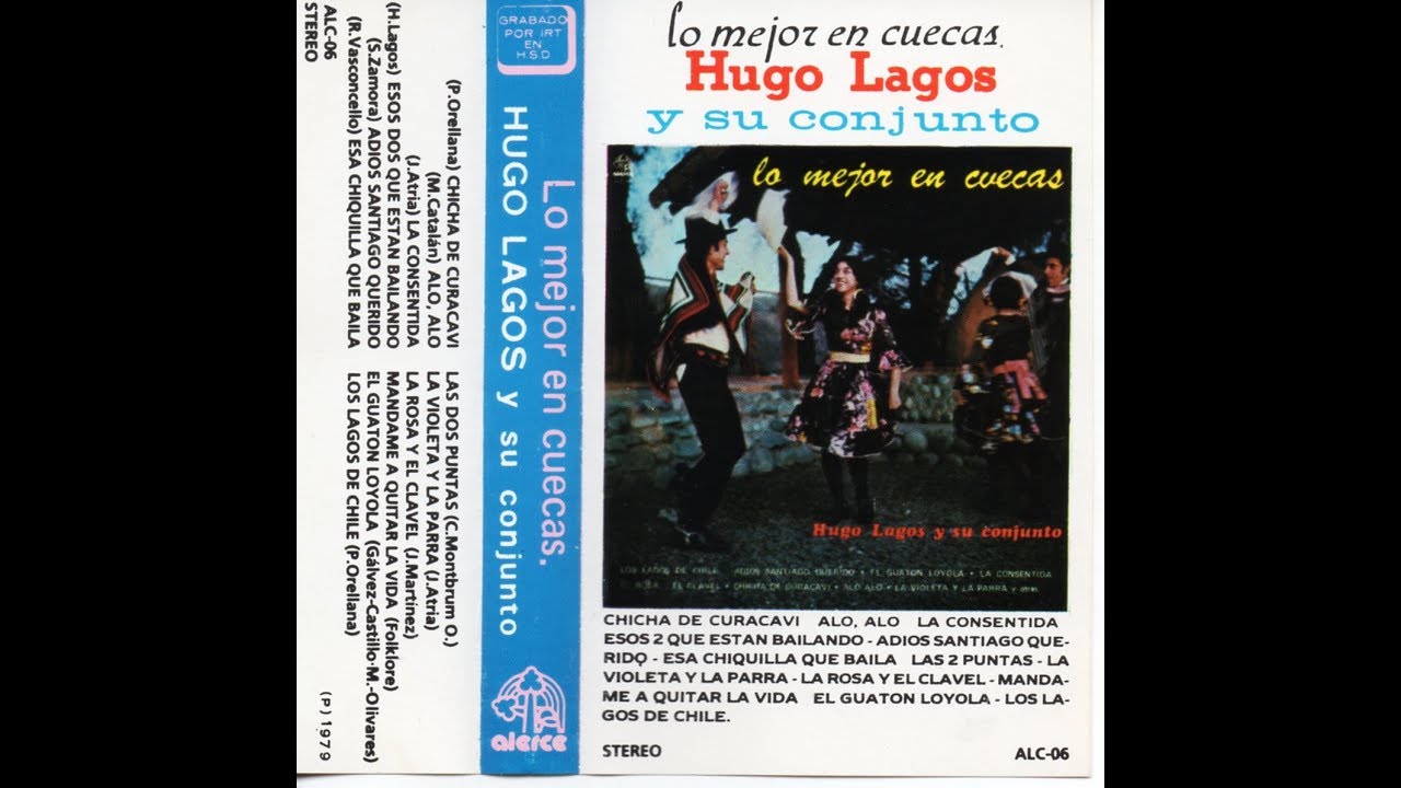 HUGO LAGOS Y SU CONJUNTO - LO MEJOR EN CUECAS (1979) CASSETTE FULL ALBUM