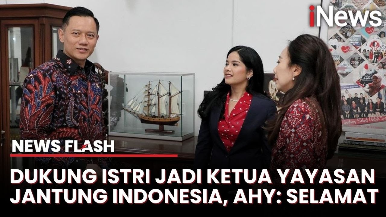 Momen Manis AHY Dampingi Annisa Pohan Dilantik Jadi Ketua Yayasan Jantung Indonesia