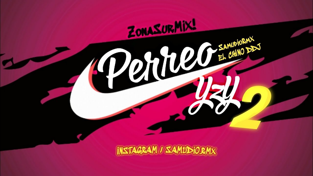 ⚡PERREO YzY 2⚡- SamudioRmX Ft (EL CHINO DDJ)