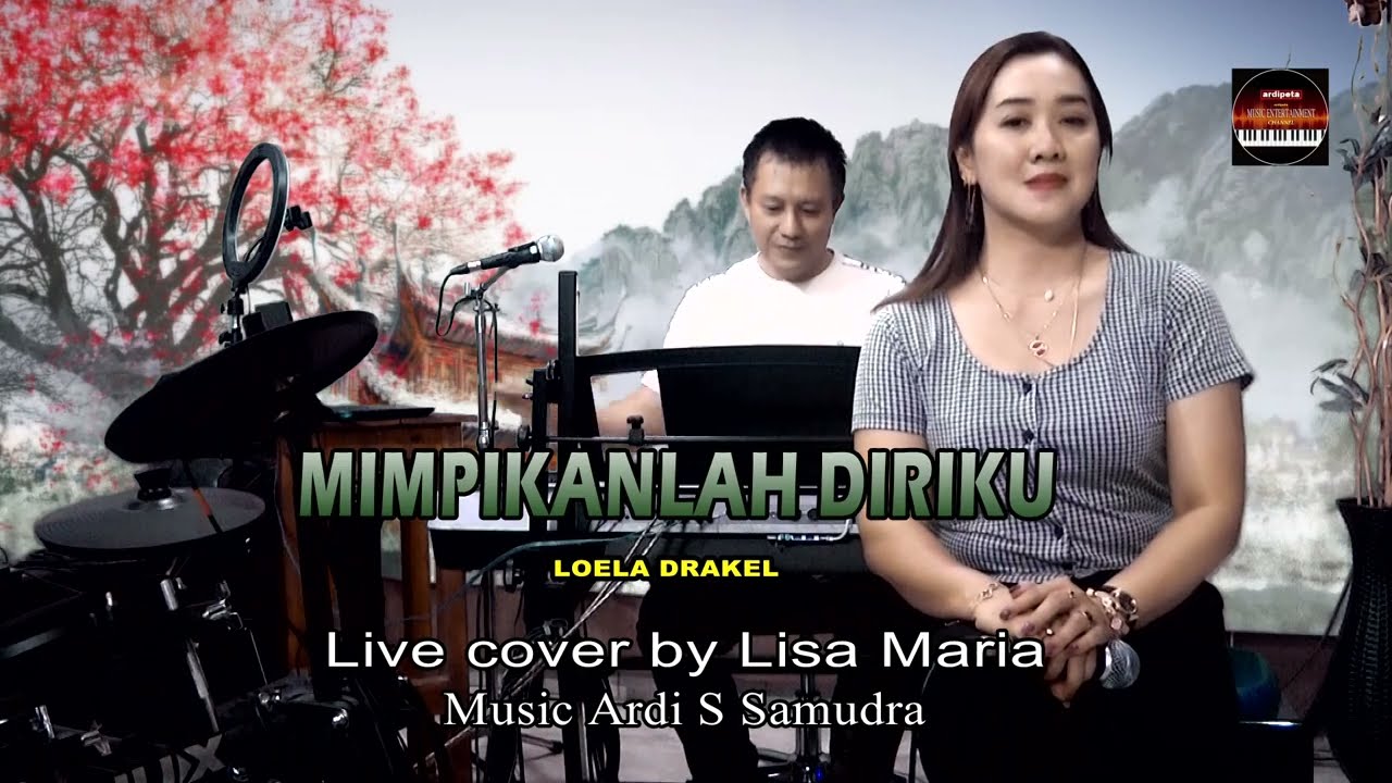 Mimpikanlah diriku - Loela Drakel (cover Lisa Maria)