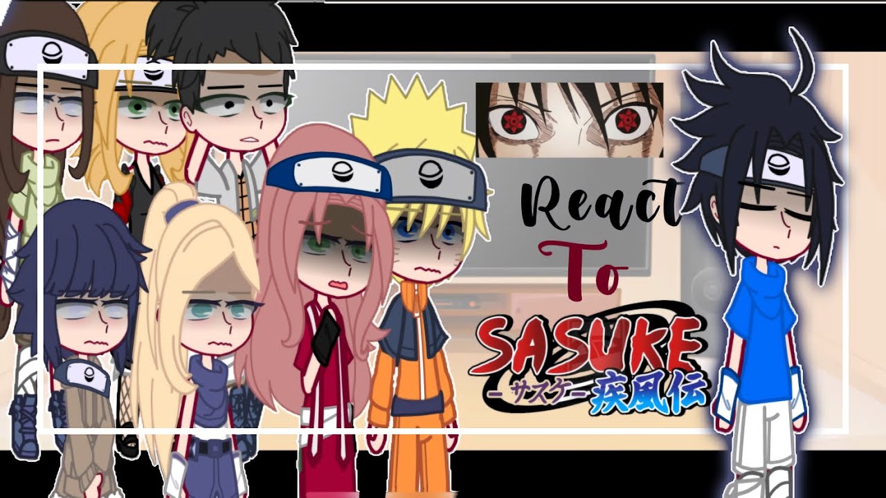 Naruto classic and friends react to team 7!! | Sasuke Uchiha and Itachi’s truth! | (part 2/3)