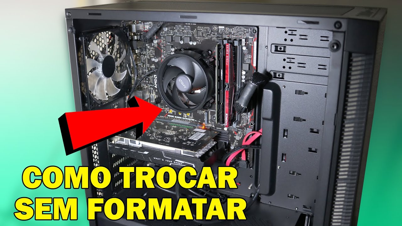 COMO TROCAR PEÇAS DO PC SEM PRECISAR FORMATAR