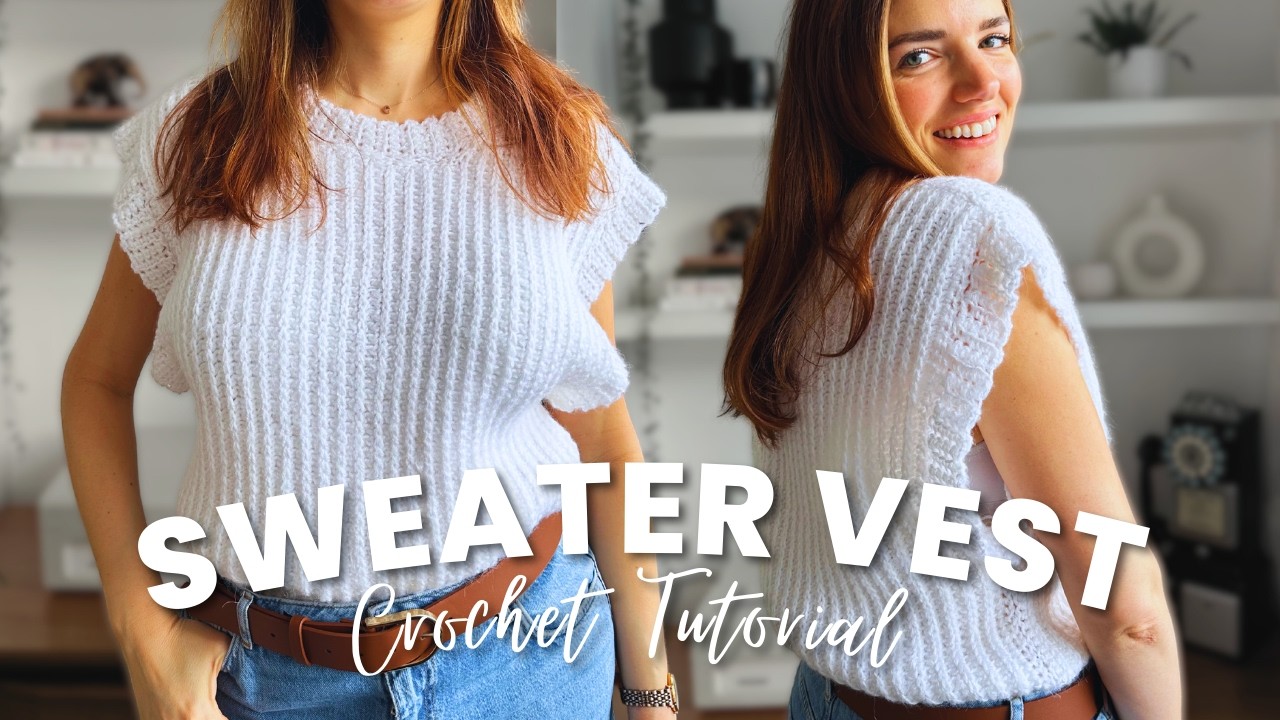 HOW TO CROCHET A SWEATER VEST | Full Tutorial & Crochet Pattern