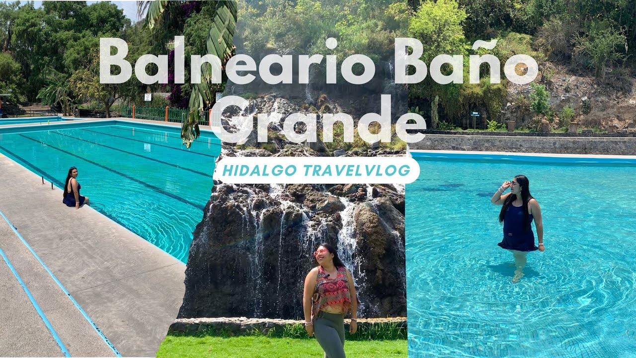 Balneario Baño Grande ¡Albercas y cascadas! 🏊‍♀️👙☀️