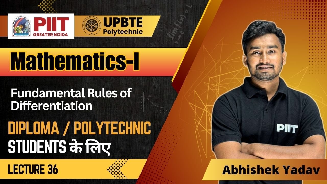 L36: Fundamental Rules of Differentiation | Mathematics I | Diploma Engineering | UPBTE Polytechnic