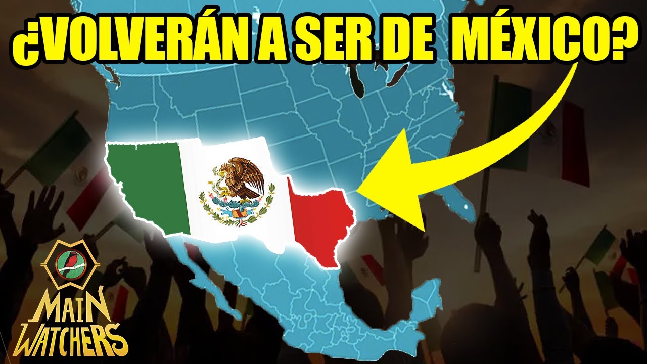 La RECONQUISTA del SUR de USA por MÉXICO