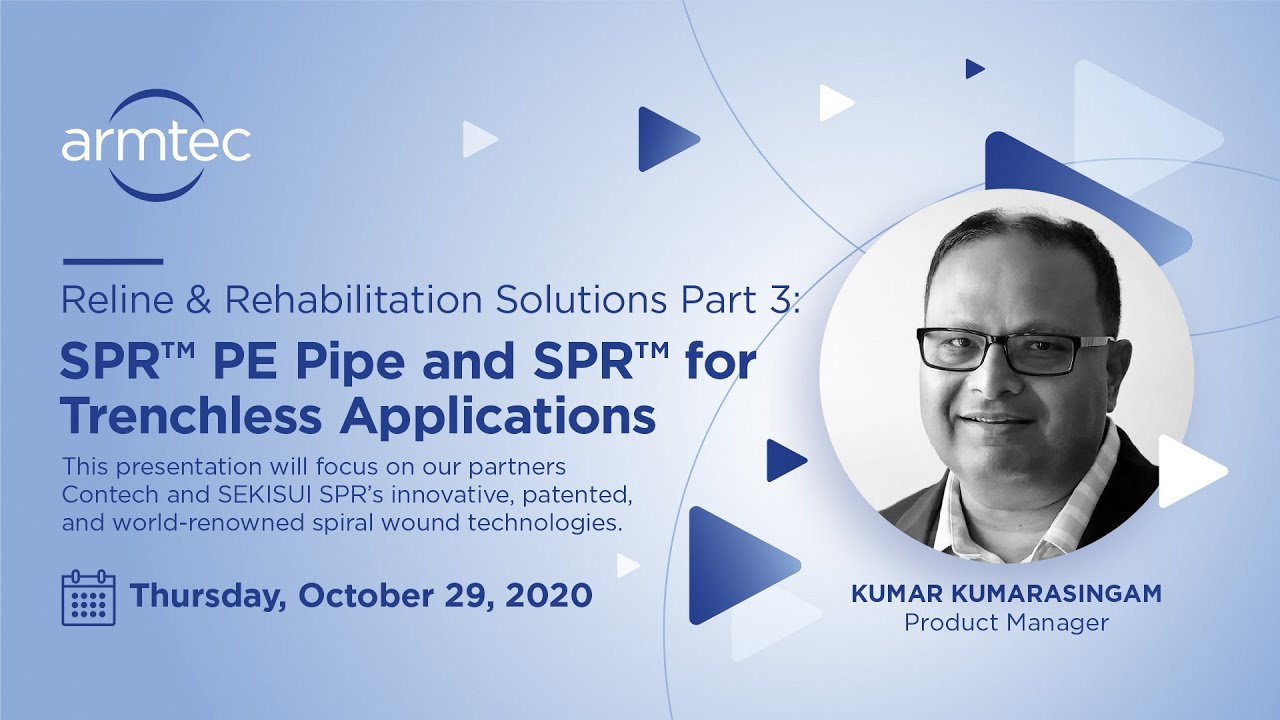 Reline and Rehabilitation Part 3: SPR™ PE Pipe and SPR™ forTrenchless Applications