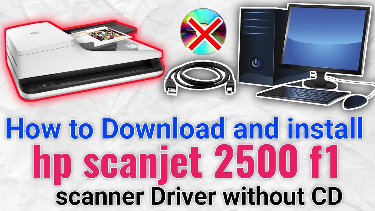 How to download and install hp scanjet 2500 f1 scanner driver on windows without cd.