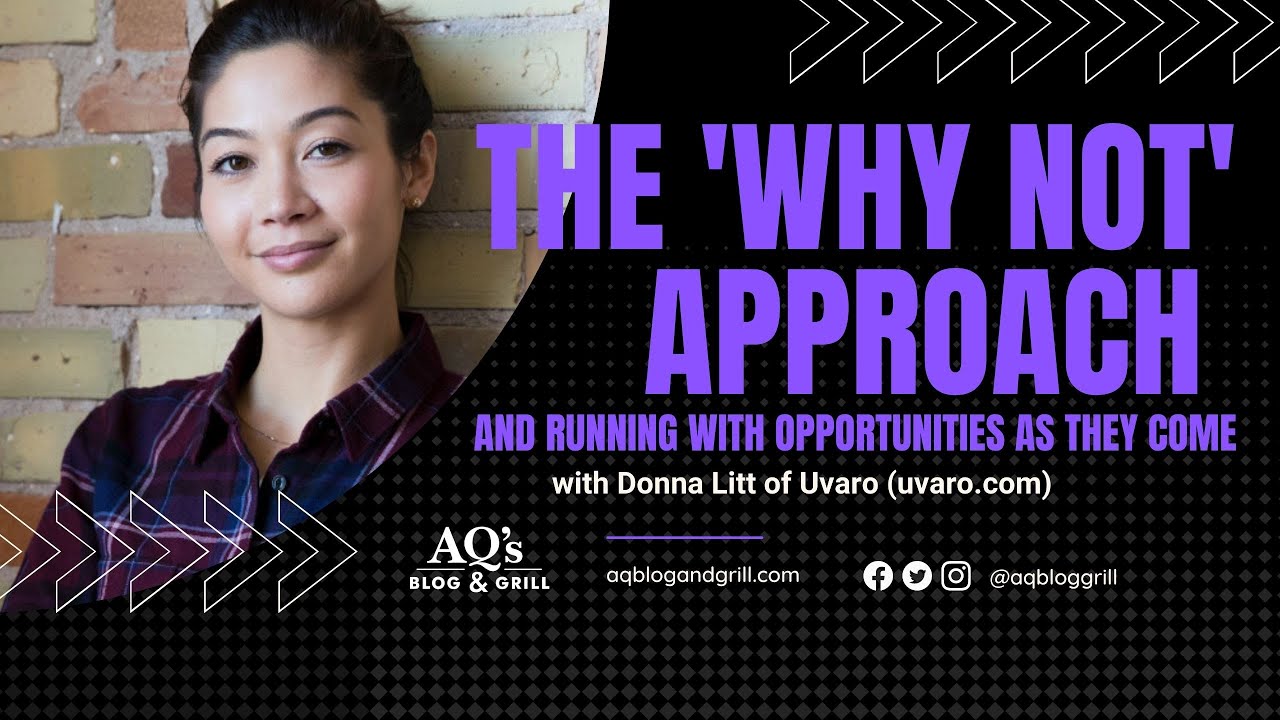 Taking the ‘Why Not’ Approach and Running with Opportunities as they come | Donna Litt