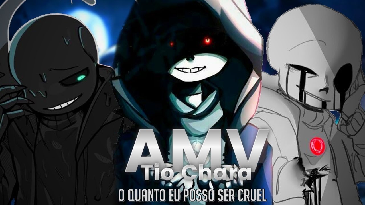 Dusttale/Killertale/Dreamtale [AMV] O QUANTO EU POSSO SER CRUEL (7 Minutoz) Bad Sanses