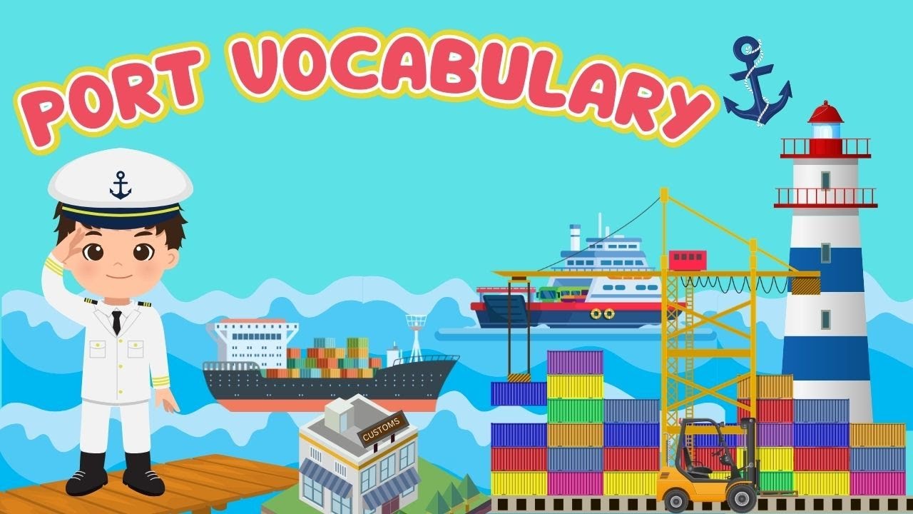 Learn Port Vocabulary for Kids