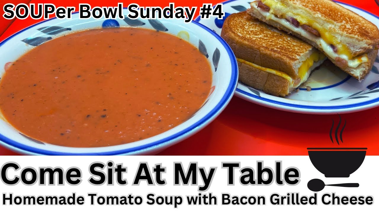 Tomato Soup & Bacon Grilled Cheese - SOUPer Bowl Sunday #4 - Easy Comfort Food-- Gourmet Sandwich
