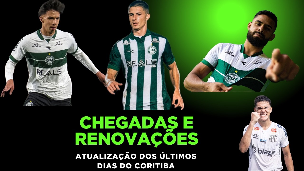 Atualizações sobre o Coritiba - Chegadas e renovações