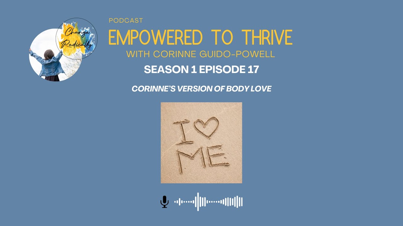How to love your body: Corinne's Version