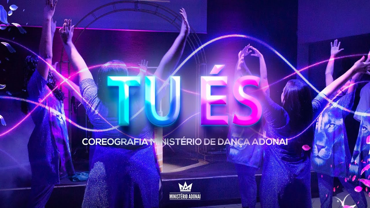 COREOGRAFIA - Tu és + Águas purificadoras | Ministério de dança Adonai