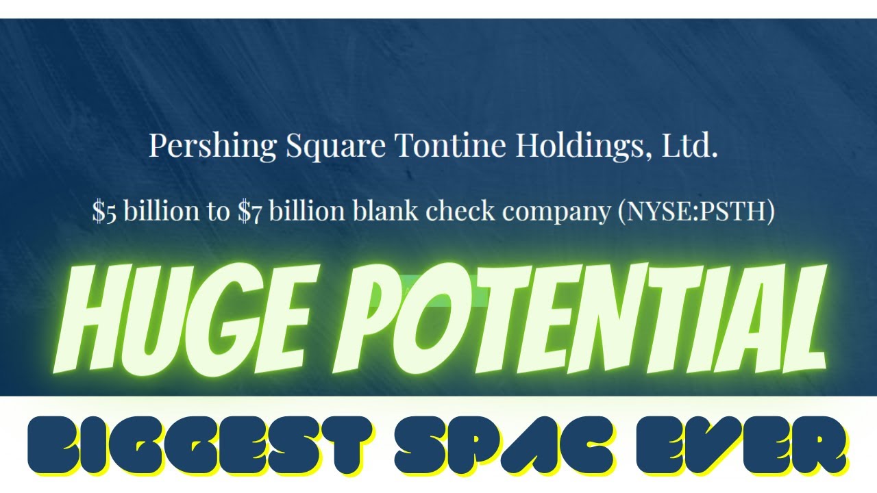 Pershing Square Tontine Holdings Ltd. Stock (PSTH) | Biggest SPAC Ever | HUGE POTENTIAL