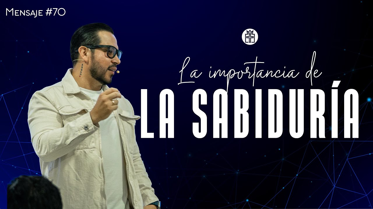 La importancia de La Sabiduría | Pastor David Delgado #70