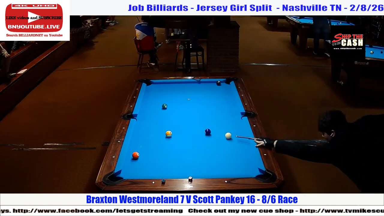 Job Billiards - Jersey Girl Split - Braxton Westmoreland V Scott Pankey - 2/8/26