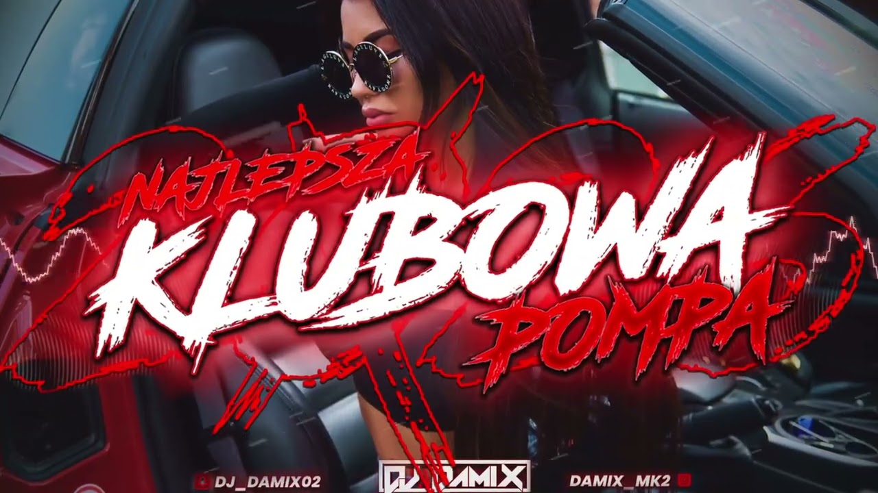 😈🔥❤️ NAJLEPSZA KLUBOWA POMPA❤️🔥NAJLEPSZE POLSKIE NUTKI W REMIXACH 😈 STYCZEŃ 2026🔥 @DJ DAMIX ❤️