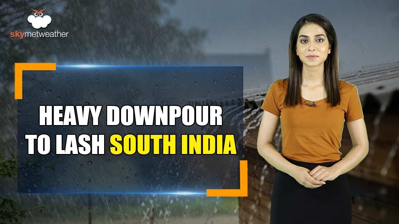 Heavy rains ahead for South India | Skymet Weather