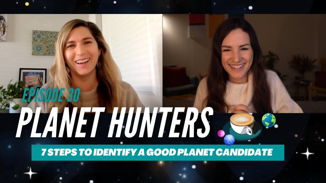 7 steps to identify a good exoplanet candidate - Episode 30!