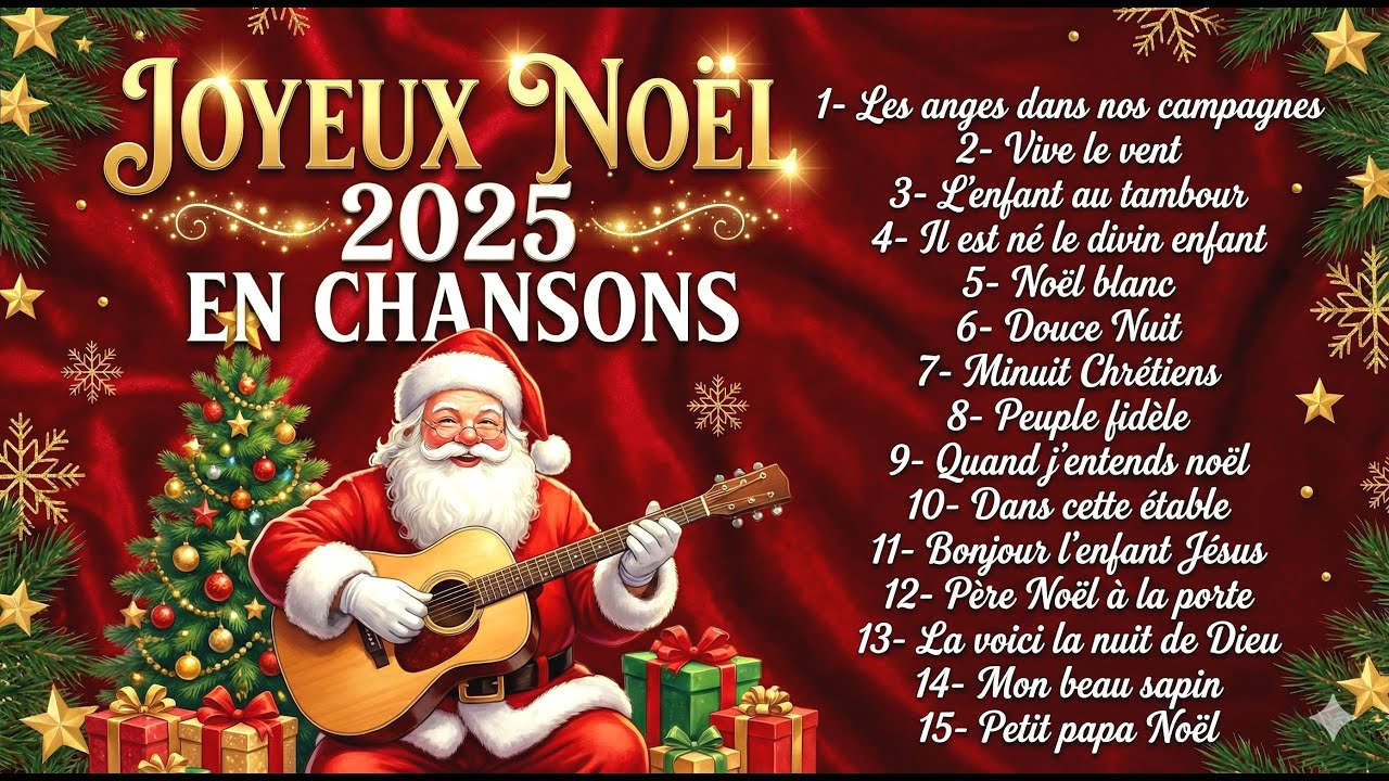 Joyeux Noël 2025 en chansons 