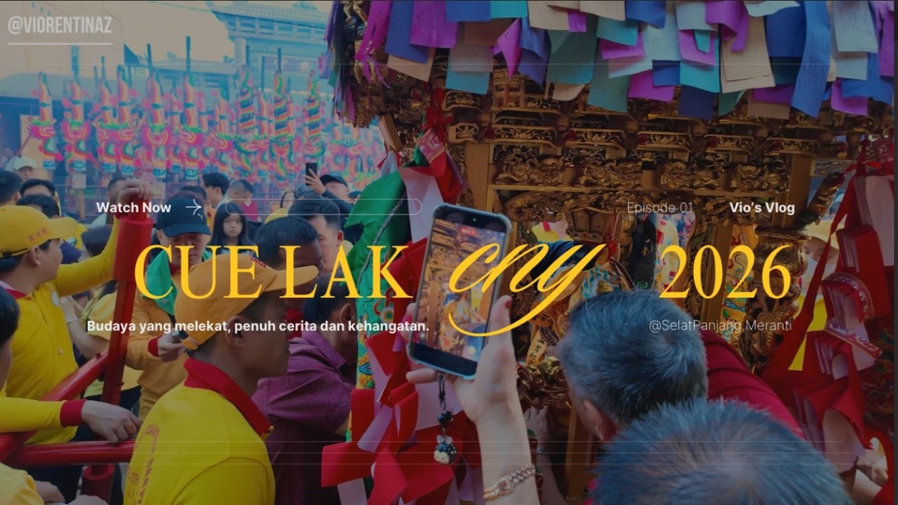 Cue Lak, Imlek hari ke-6 l CNY 2026 Chinese New Year Selat Panjang #Meranti - CNY Vlog Part 1