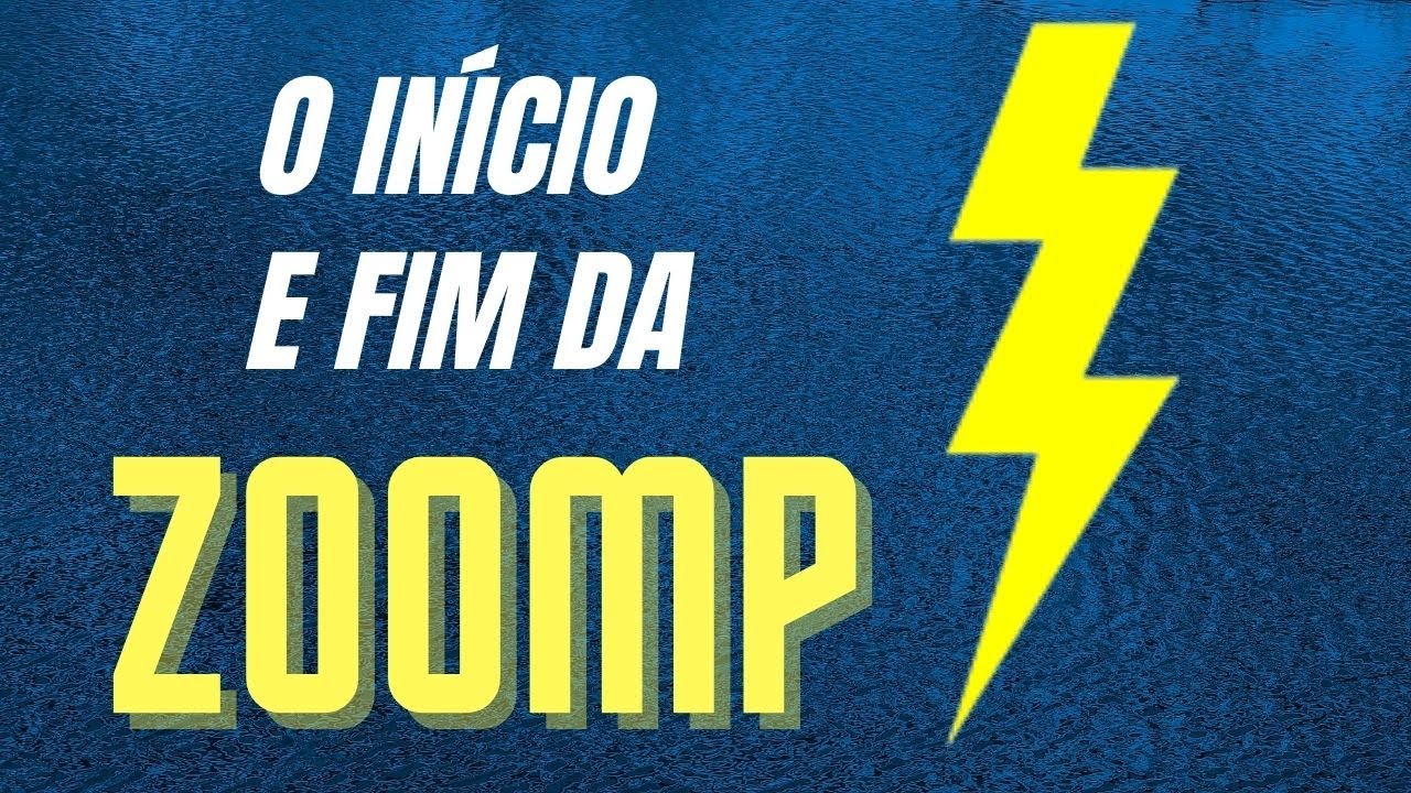 O início e fim da ZOOMP