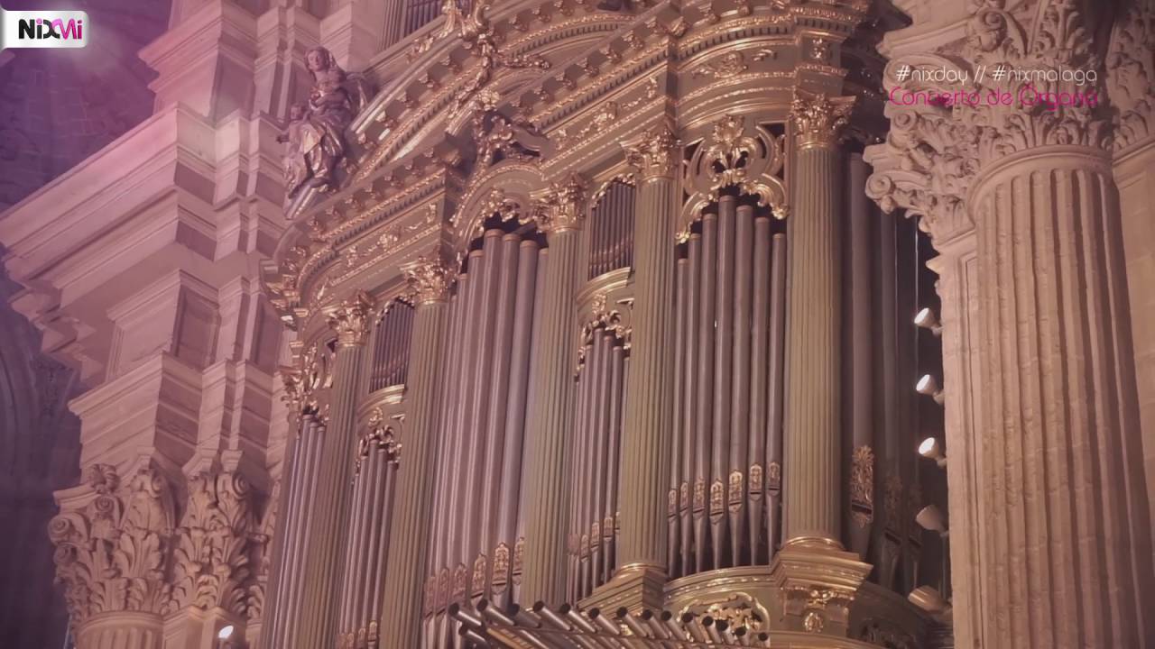 NiXday // Concierto de Órgano en la Catedral de Malaga