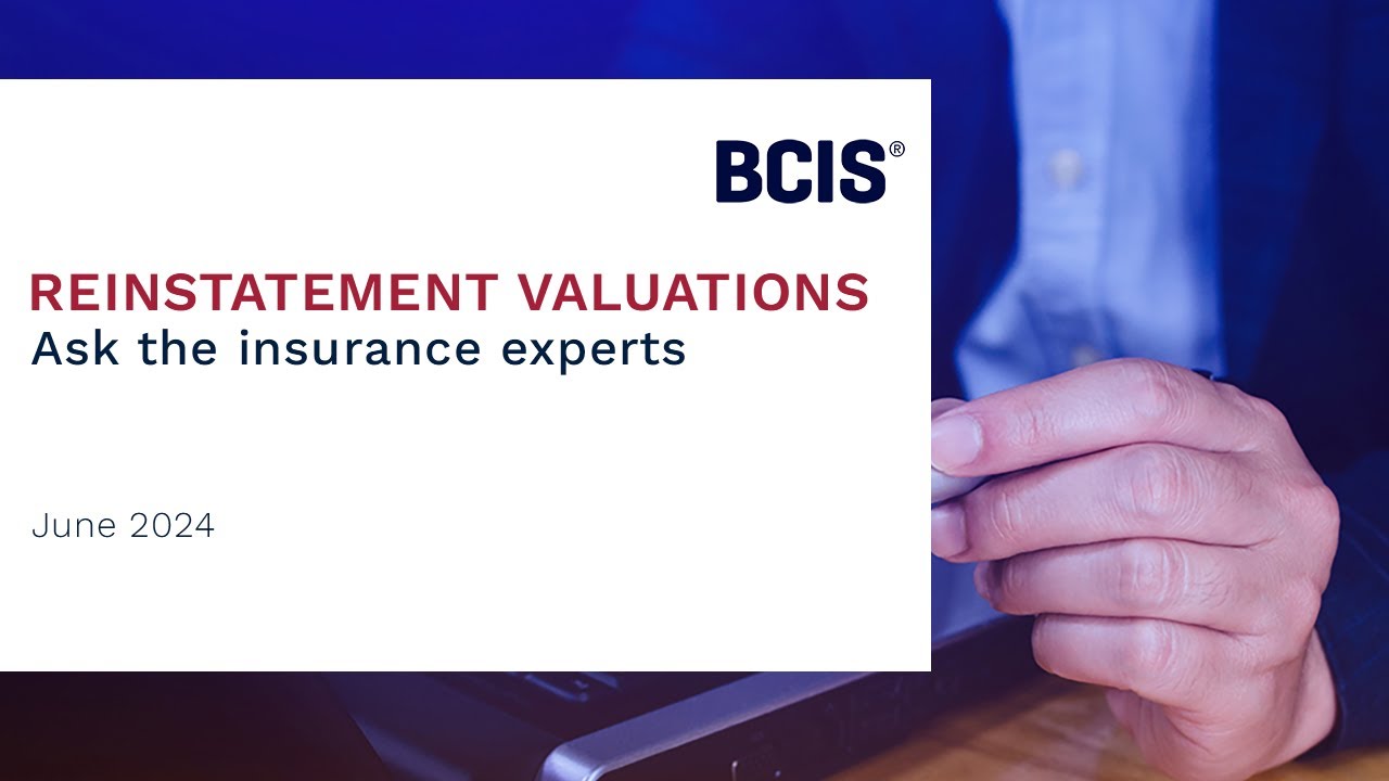 Reinstatement costs: ask the insurance experts | BCIS webinar