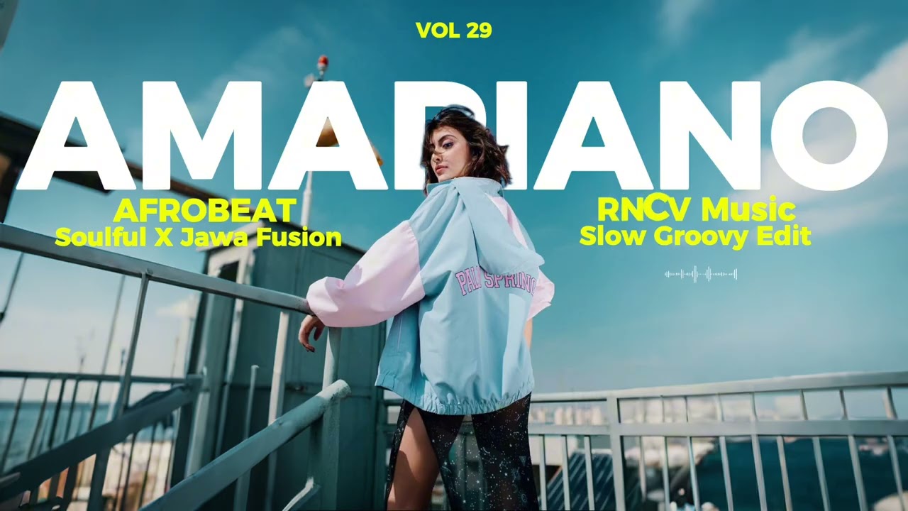 DENNY CAKNAN X GUYON WATON | AMAPIANO SOULFUL X JAWA FUSION VOL 29 | RNCV Music