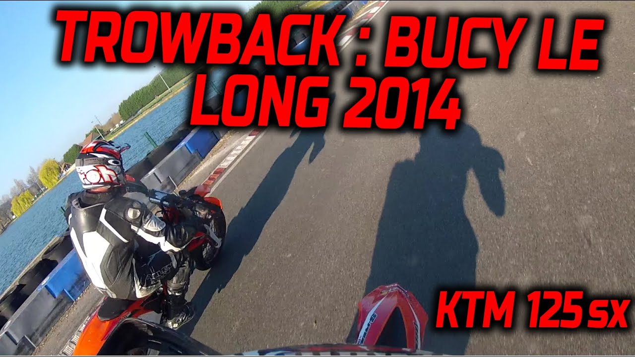 Throwback 1 : KTM 125 SX supermoto / Bucy le Long / 2014