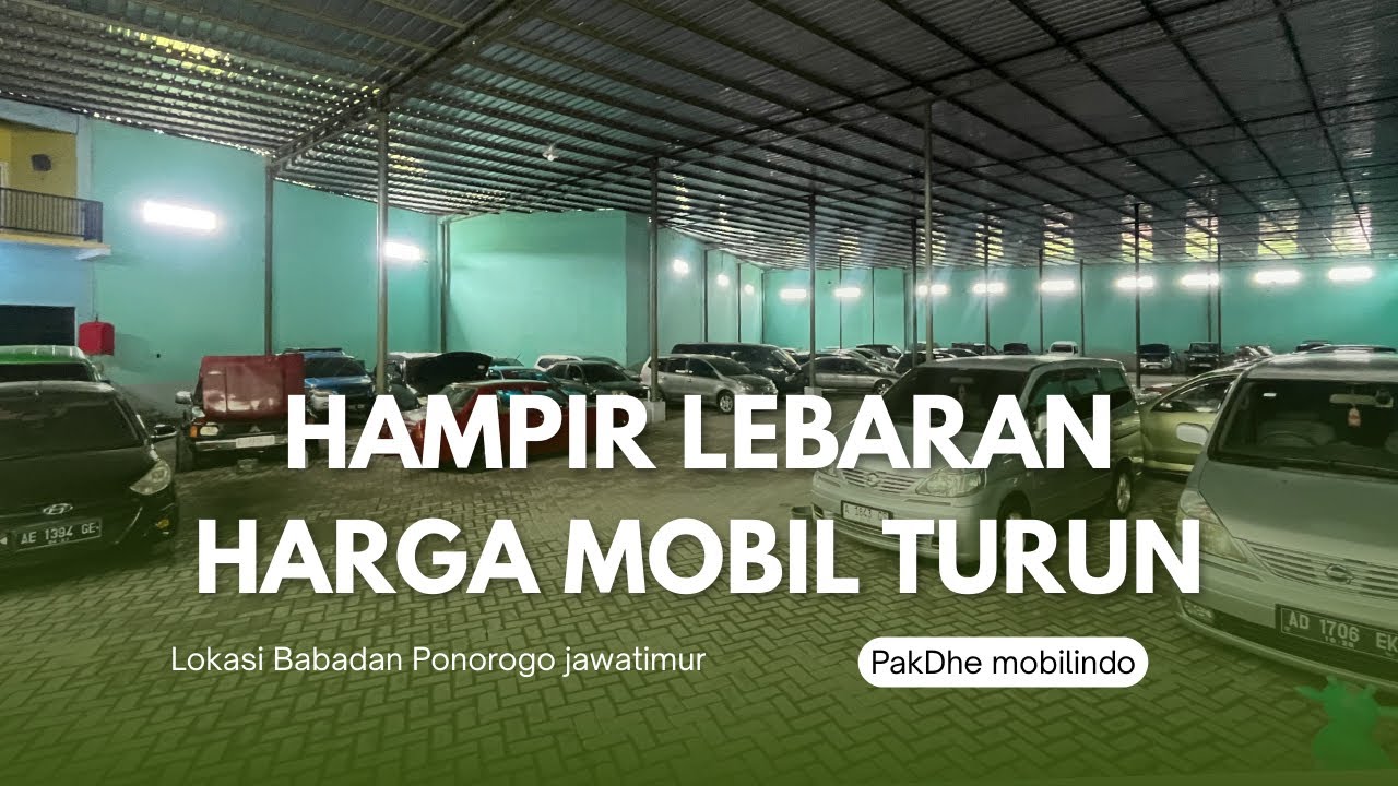 HAMPIR LEBARAN HARGA MOBIL TURUN TOTAL!!