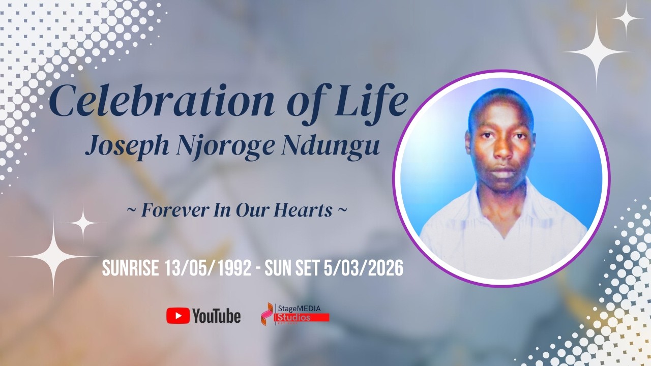Celebration of Life Joseph Njoroge Ndungu
