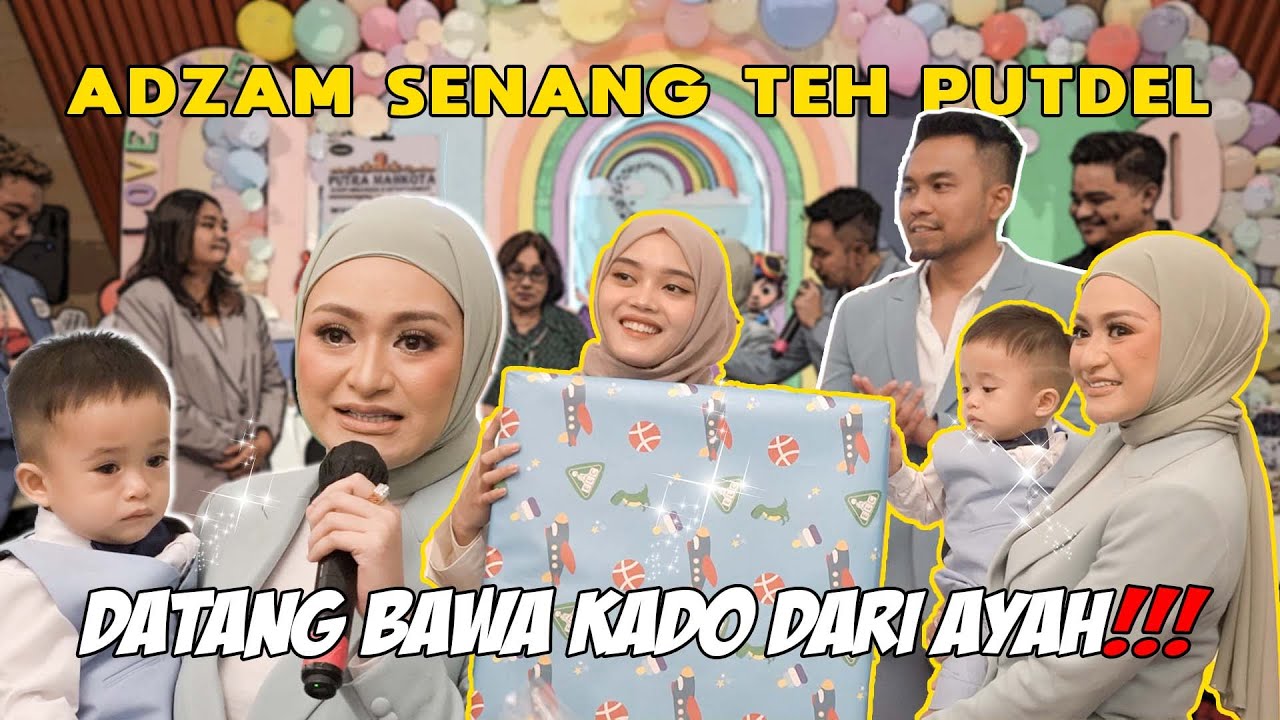 KEMERIAHAN ULTAH ADZAM, AYAH GAK DATANG, TEH PUTDEL BAWAIN KADONYA | NATHALIE SAMPE TERHARU