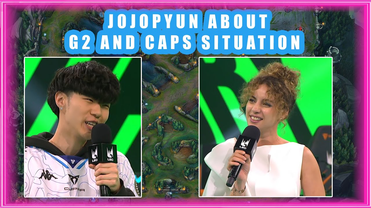 JOJOPYUN About G2 and CAPS Situation 👀 [KCvs KOI]