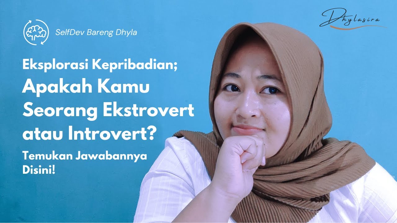 CEK SEKARANG JUGA!!! Apakah kamu termasuk Introvert atau Ekstrovert?