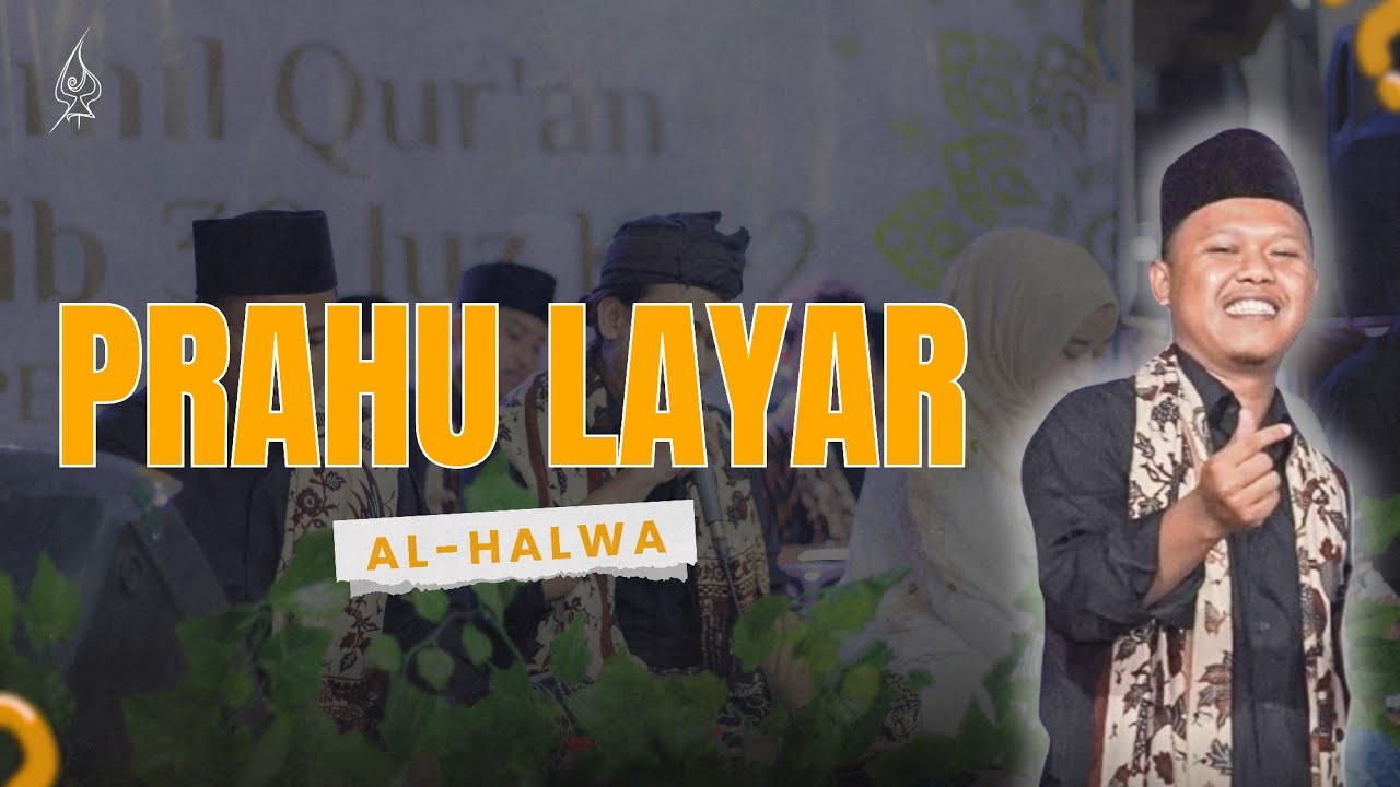 AL HALWA - PRAHU LAYAR || HAMZAH