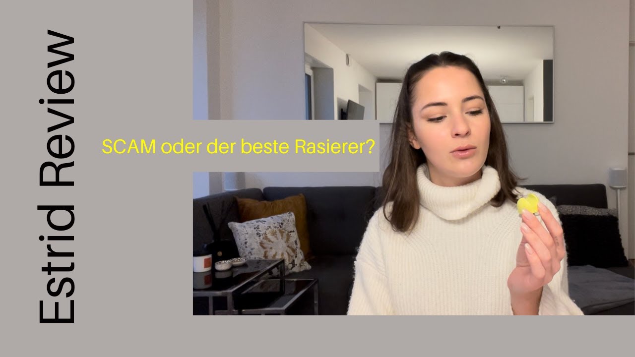 Estrid Review - taugt der Rasierer was? Ich teste ihn f&uuml;r euch -  Sophia Schmidt