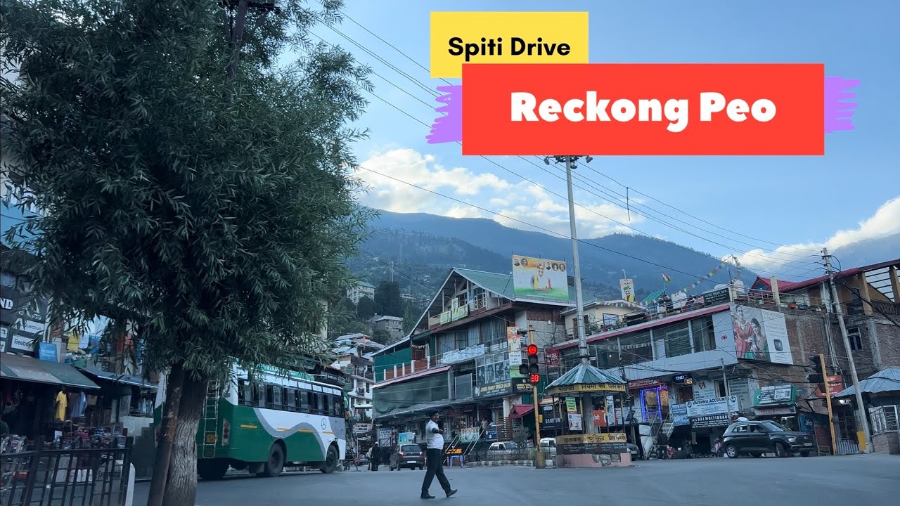 Reckong Peo Spiti Valley Road Trip