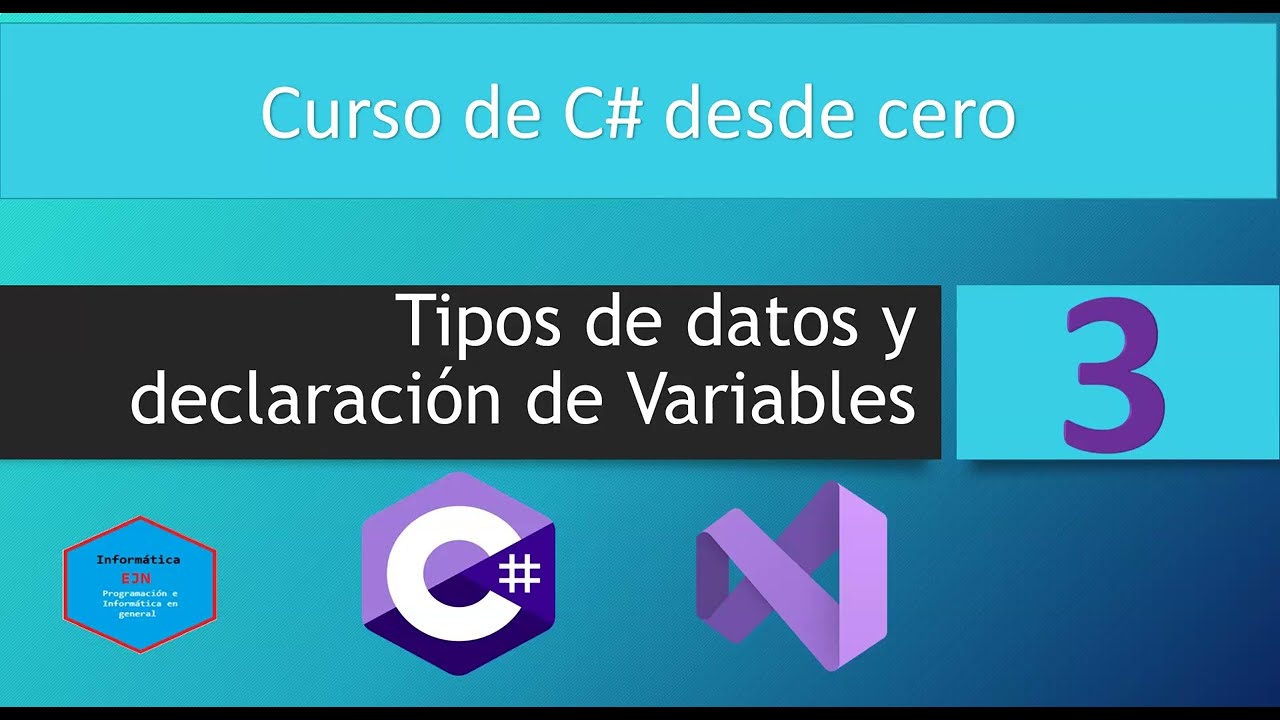 3. Curso C# || Tipos de datos y declaración de variables.