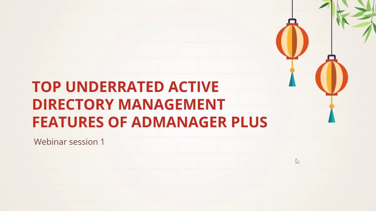 Top underrated Active Directory management features of ADManager Plus