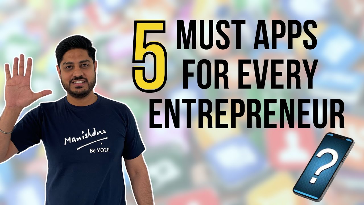 5 Apps Every Entrepreneur MUST HAVE!